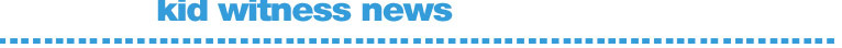 Kid Witness News